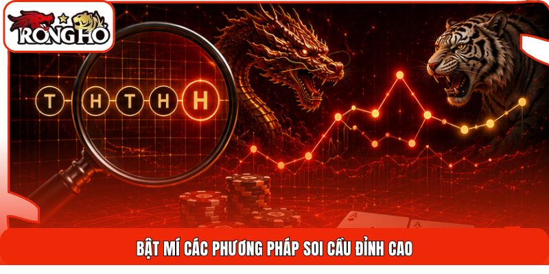 Bật mí các phương pháp soi cầu đỉnh cao