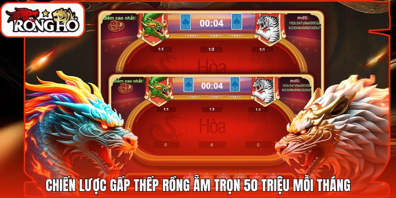 Chiến Lược Gấp Thếp Rồng Ẵm Trọn 50 Triệu Mỗi Tháng