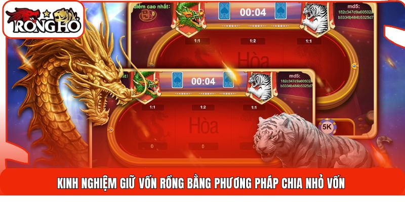Kinh nghiệm giữ vốn rồng bằng phương pháp chia nhỏ vốn