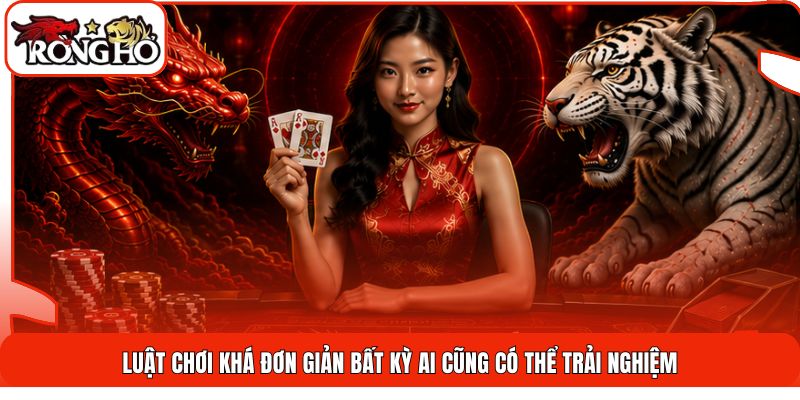 Luật chơi khá đơn giản bất kỳ ai cũng có thể trải nghiệm
